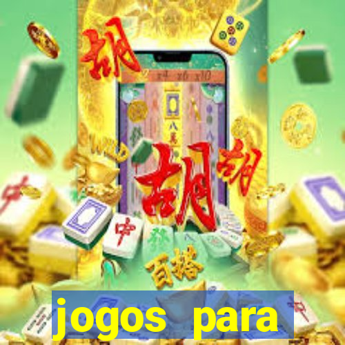 jogos para trabalhar regras e limites